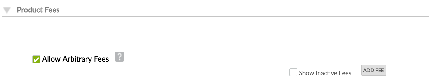 Arbitrary Fees check box