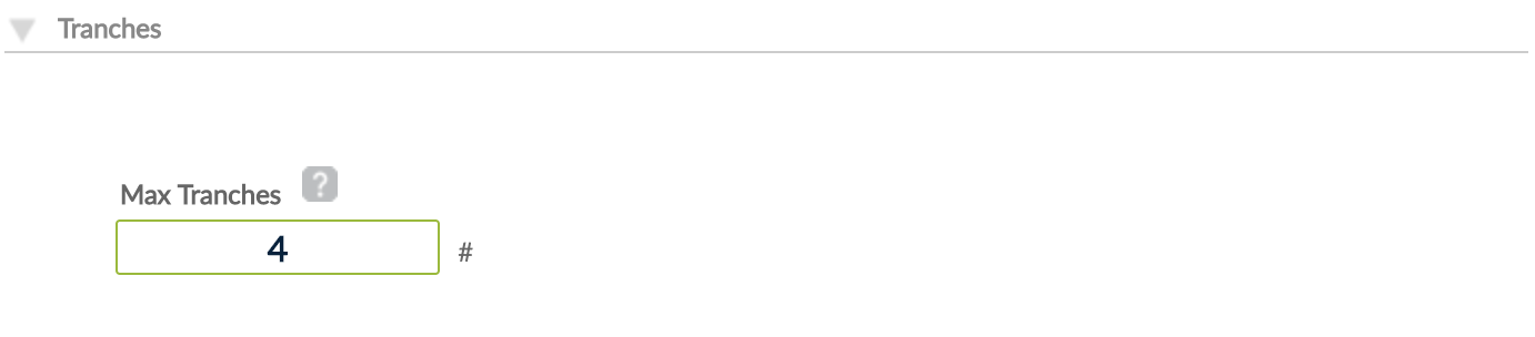 Tranches section with Max Tranches text area