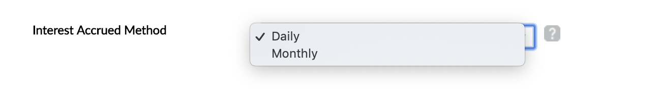 Interest Accrual Method dropdown with Daily and Monthly options