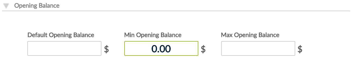 Opening Balance section with Default opening Balance, Min Opening Balance and Max Opening Balance fields.